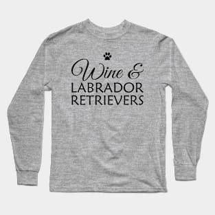 Wine and Labradors Long Sleeve T-Shirt